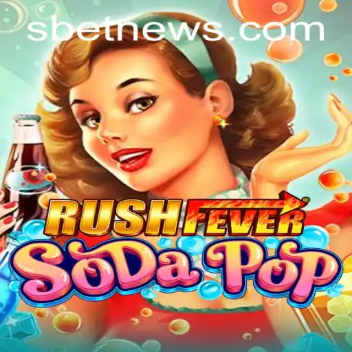RushFeverSodaPop: A Refreshing Twist on Modern Gaming